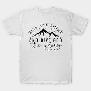 Give God Glory Christian Faith Quote Mountains T-Shirt